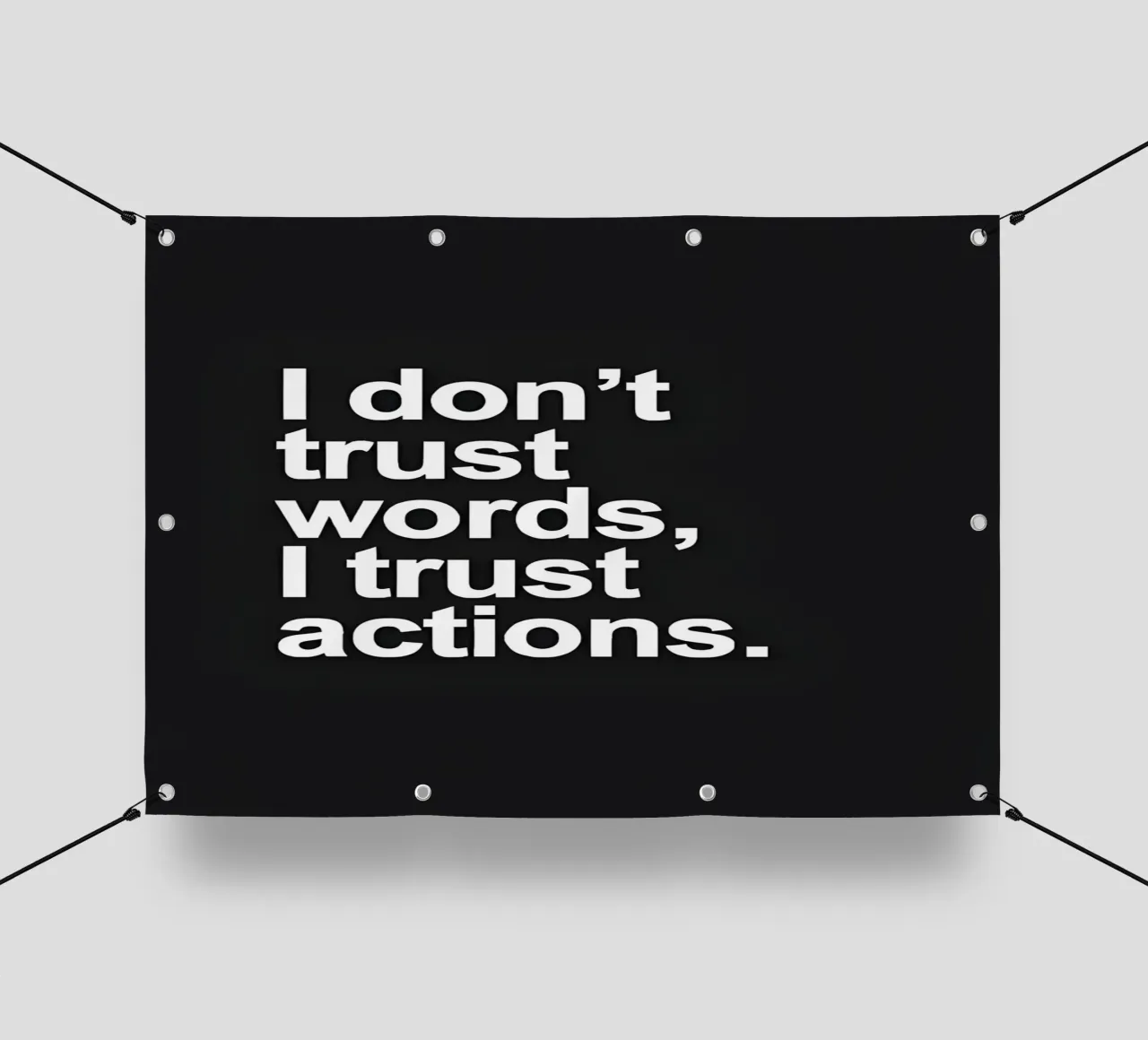 "| don't trust words, trust actions." telo in pvc da Type & Tape