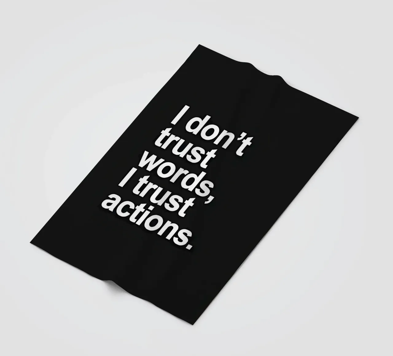 "| don't trust words, trust actions." coperta in pile da Type & Tape