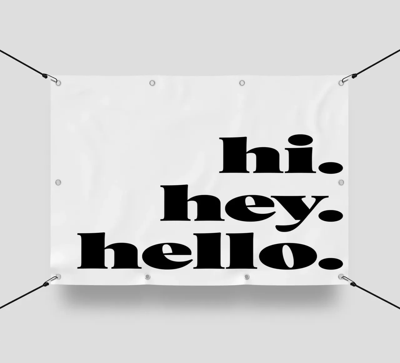 "hi. hey. hello." telo in pvc da Type & Tape