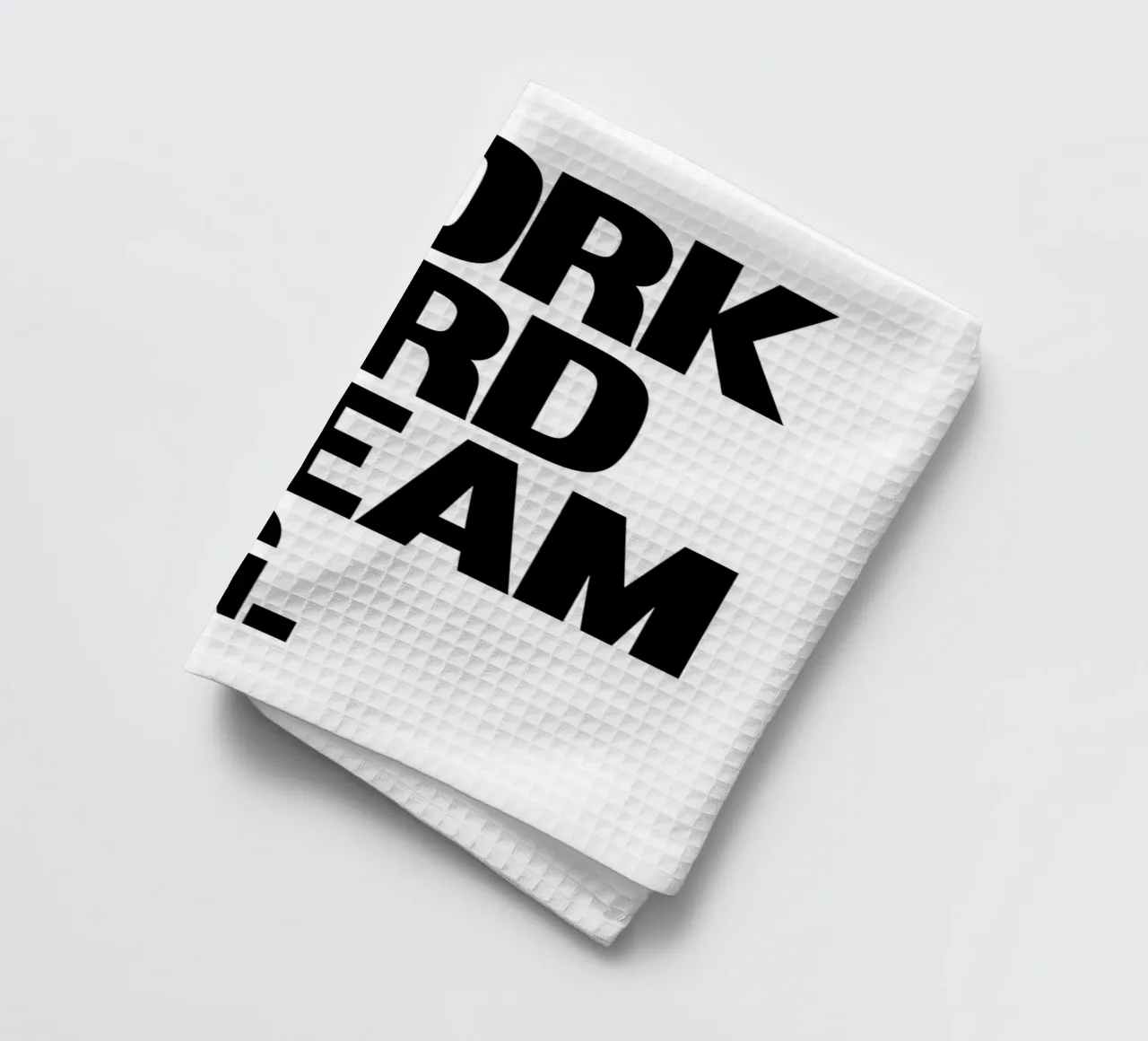 "WORK HARD DREAM BIG." Geschirrtuch von Type & Tape