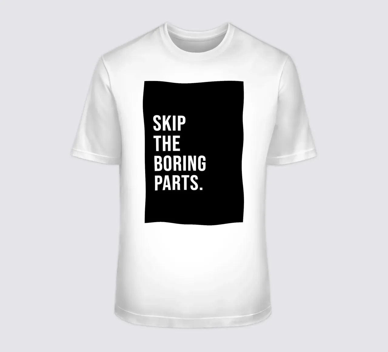 "SKIP THE BORING PARTS." t-shirt da Type & Tape