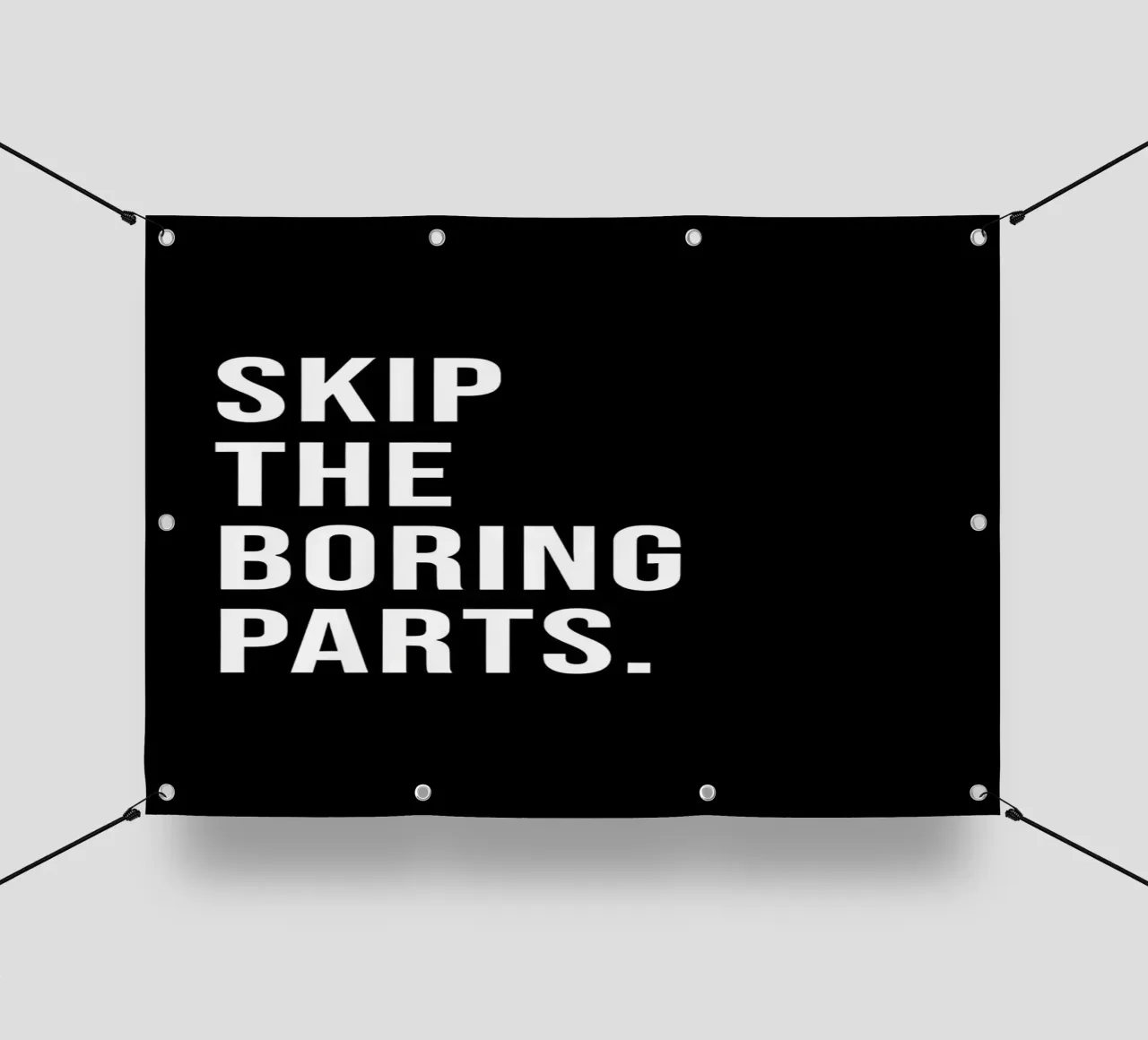 "SKIP THE BORING PARTS." telo in pvc da Type & Tape