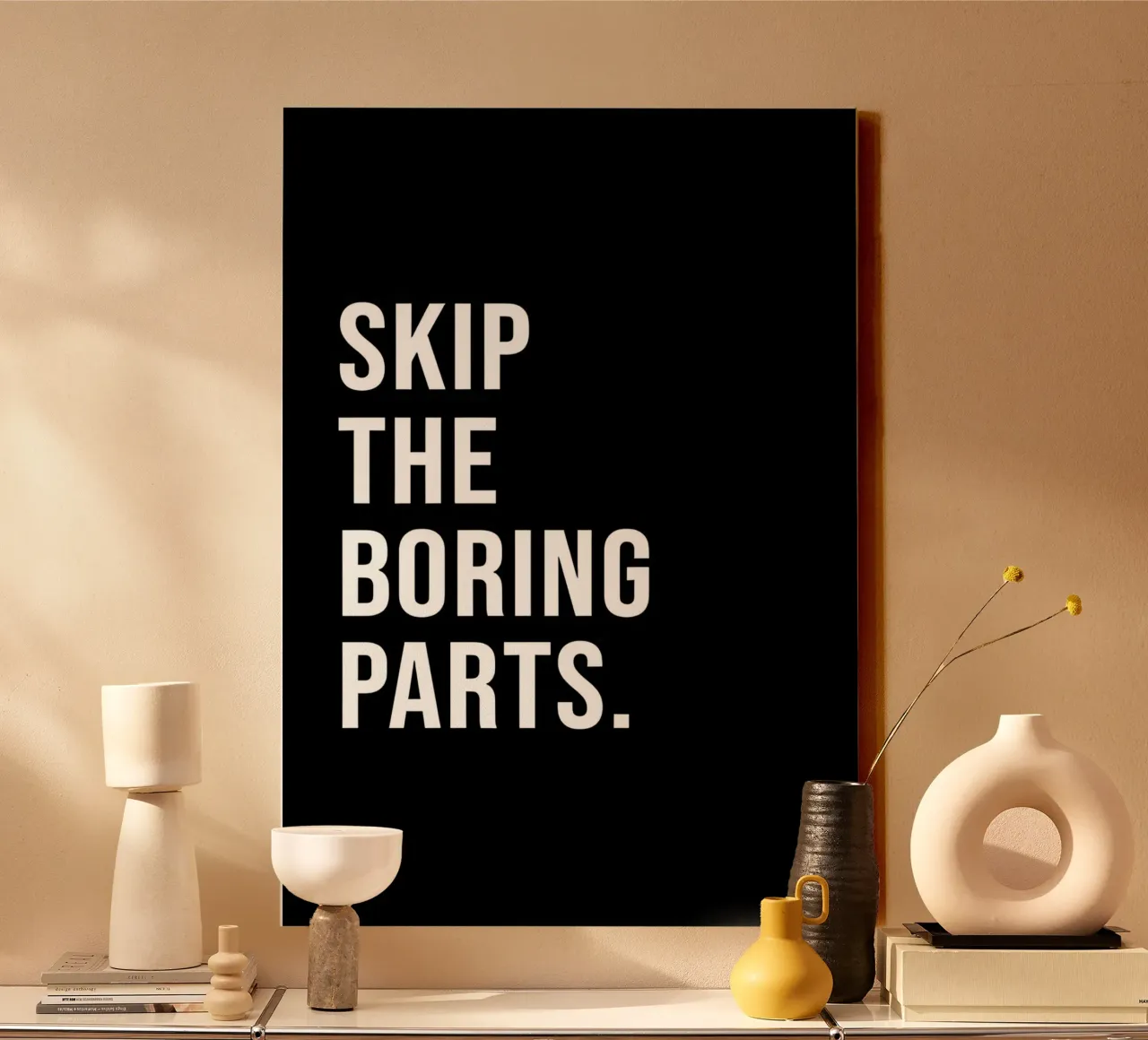 "SKIP THE BORING PARTS." tela con Cornice a cassetta da Type & Tape