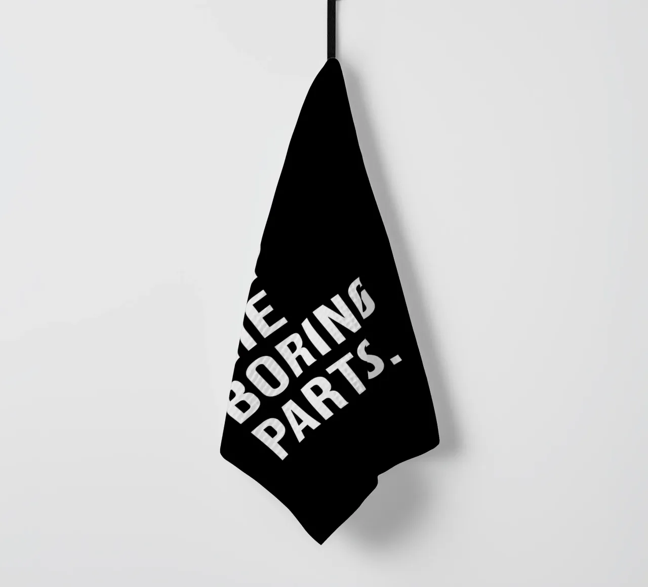 "SKIP THE BORING PARTS." canovaccio da cucina da Type & Tape