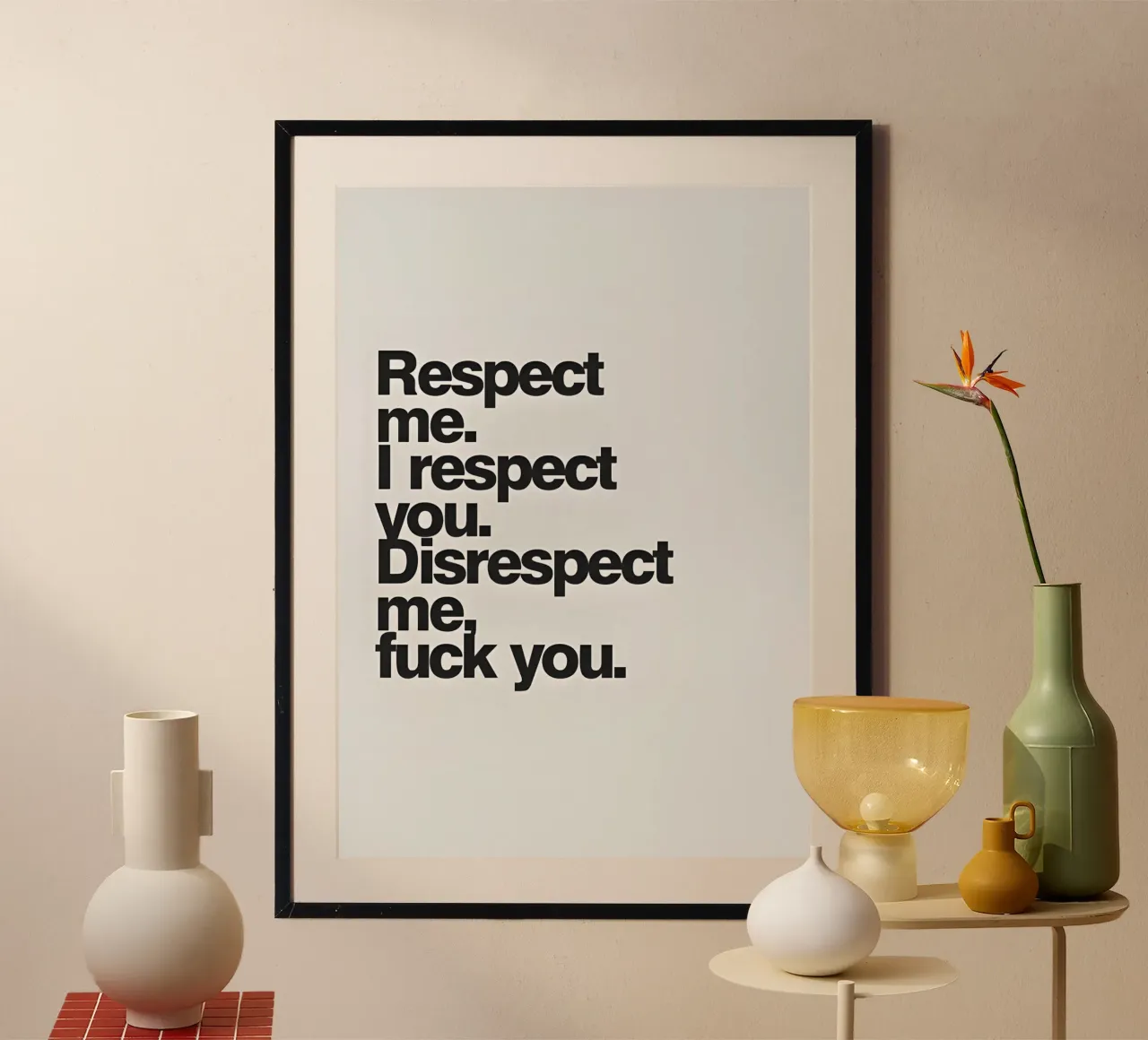 "Respect me. respect you. poster da Type & Tape