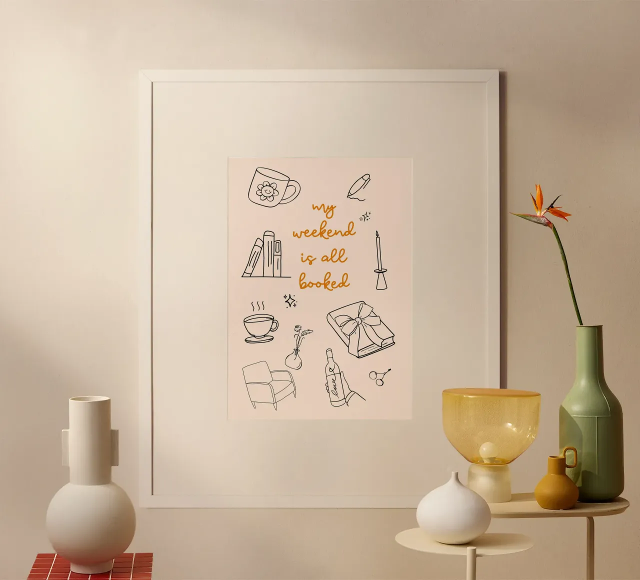 Affiche minimaliste "My Weekend Is All Booked" (Mon week-end est complet) poster avec cadre en plastique de vintagepod
