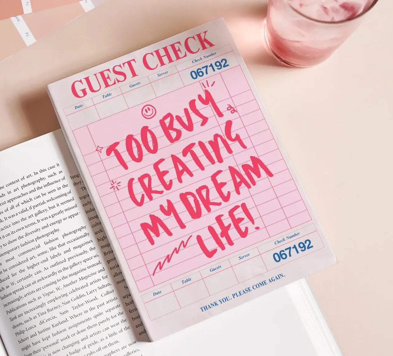 GUEST CHECK - TOO BUSY CREATING MY DREAM LIFE! notebook by ArtDesign by KBK