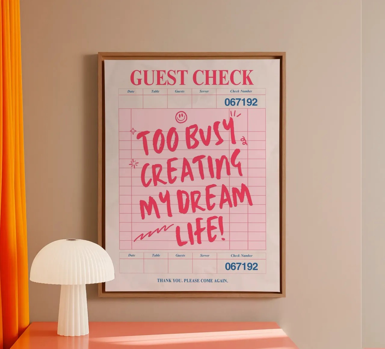 GUEST CHECK - TOO BUSY CREATING MY DREAM LIFE! canvas with Floater frame by ArtDesign by KBK