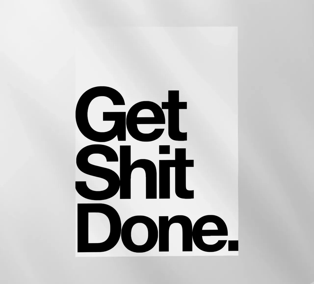 Get Shit Done pellicola backlit da Type & Tape