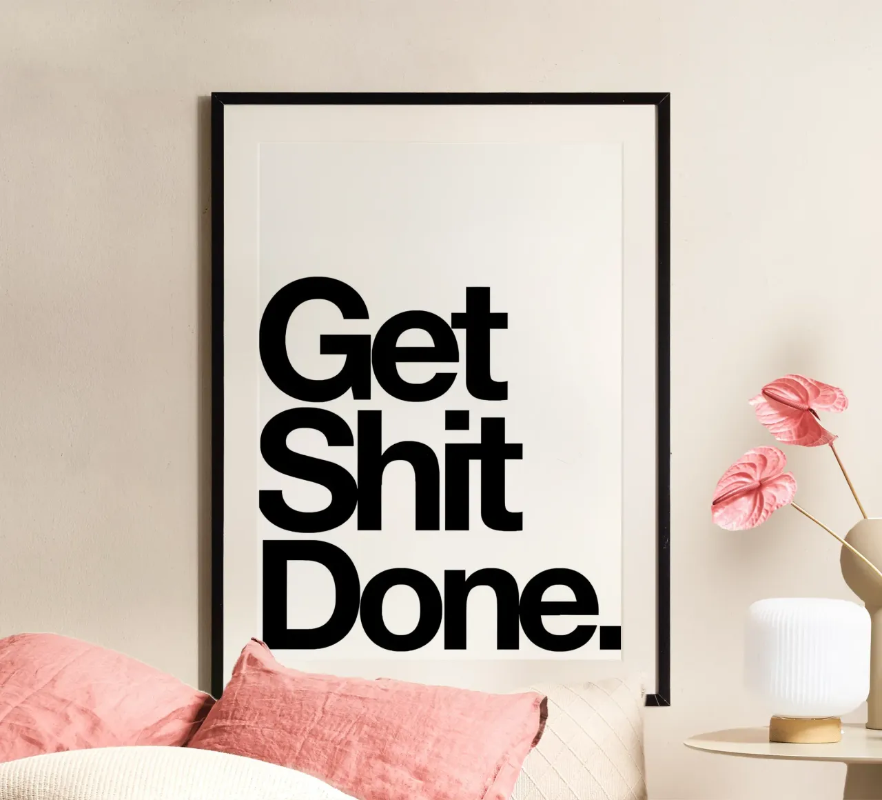 Get Shit Done poster con telaio in legno da Type & Tape