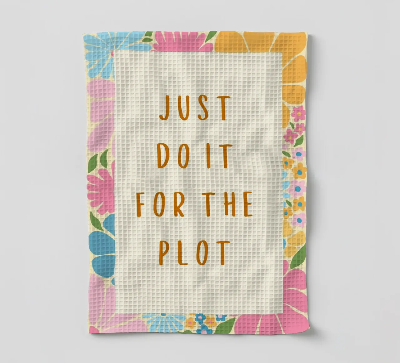 Affiche florale "Just Do It For The Plot" (Faites-le pour l'intrigue) torchon de vintagepod