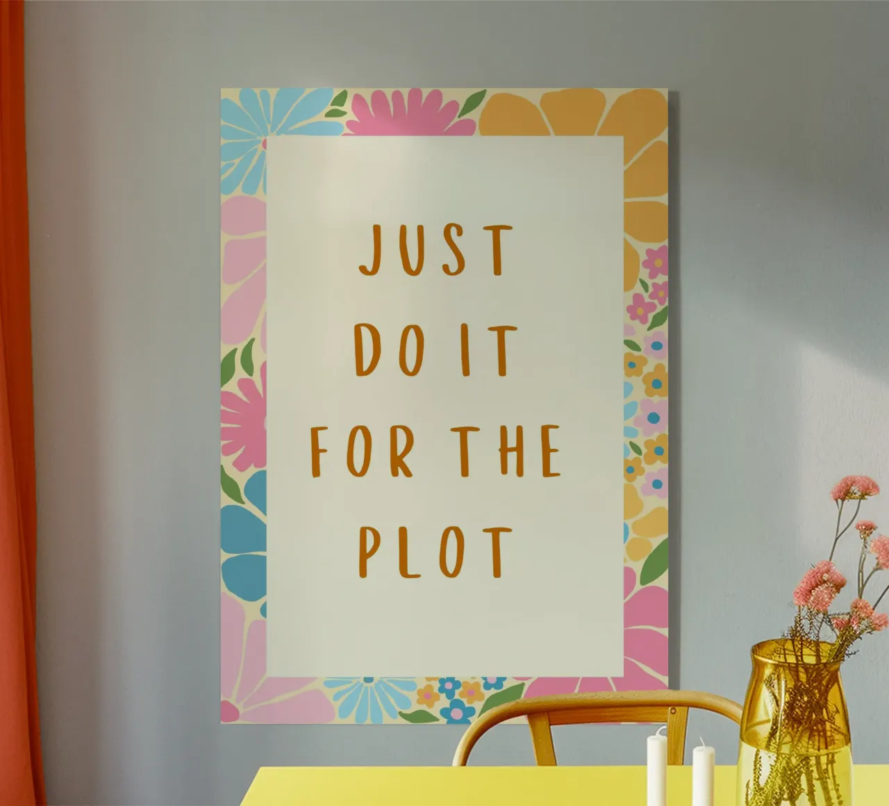 "Cartel Floral "Just Do It For The Plot metacrilato de vintagepod