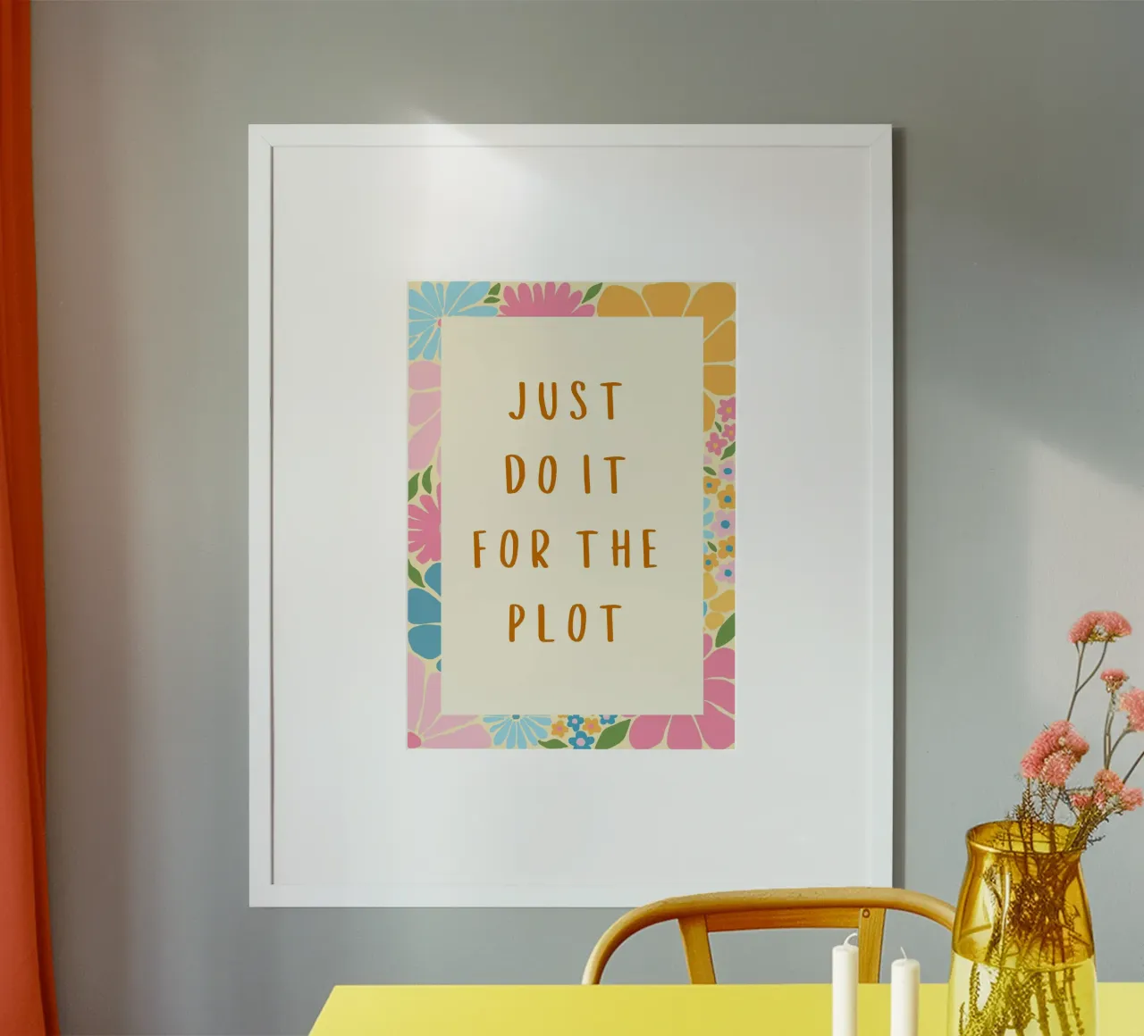 "Cartel Floral "Just Do It For The Plot poster de vintagepod