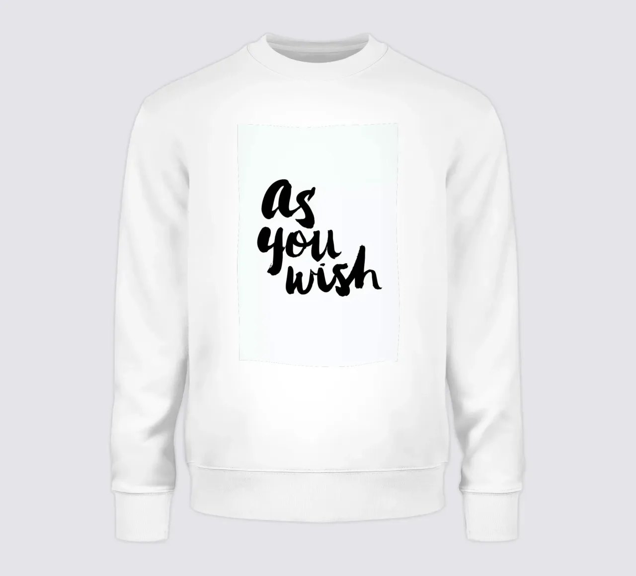 As You Wish sweatshirt by Dead Language