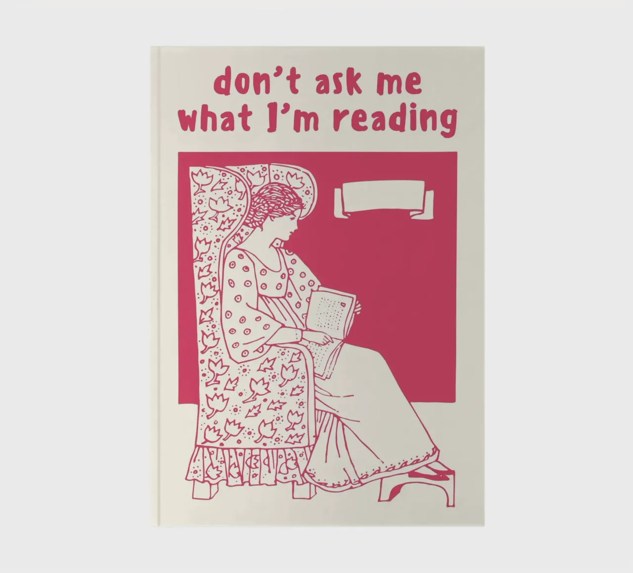 "Don't Ask Me What I'm Reading" Retro Poster notebook by vintagepod