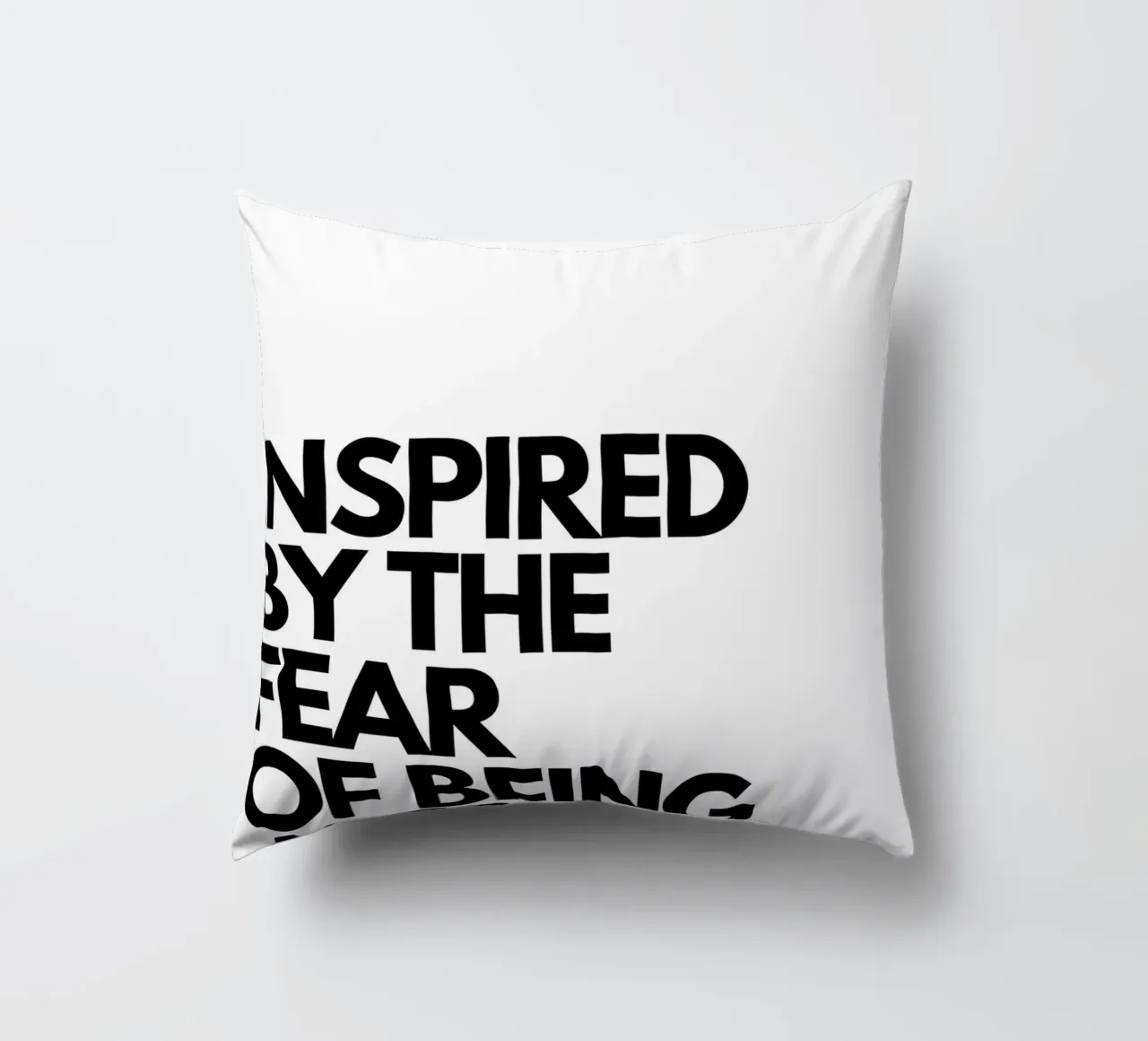 INSPIRED BY THE FEAR OF BEING AVERAGE cuscino da Type & Tape