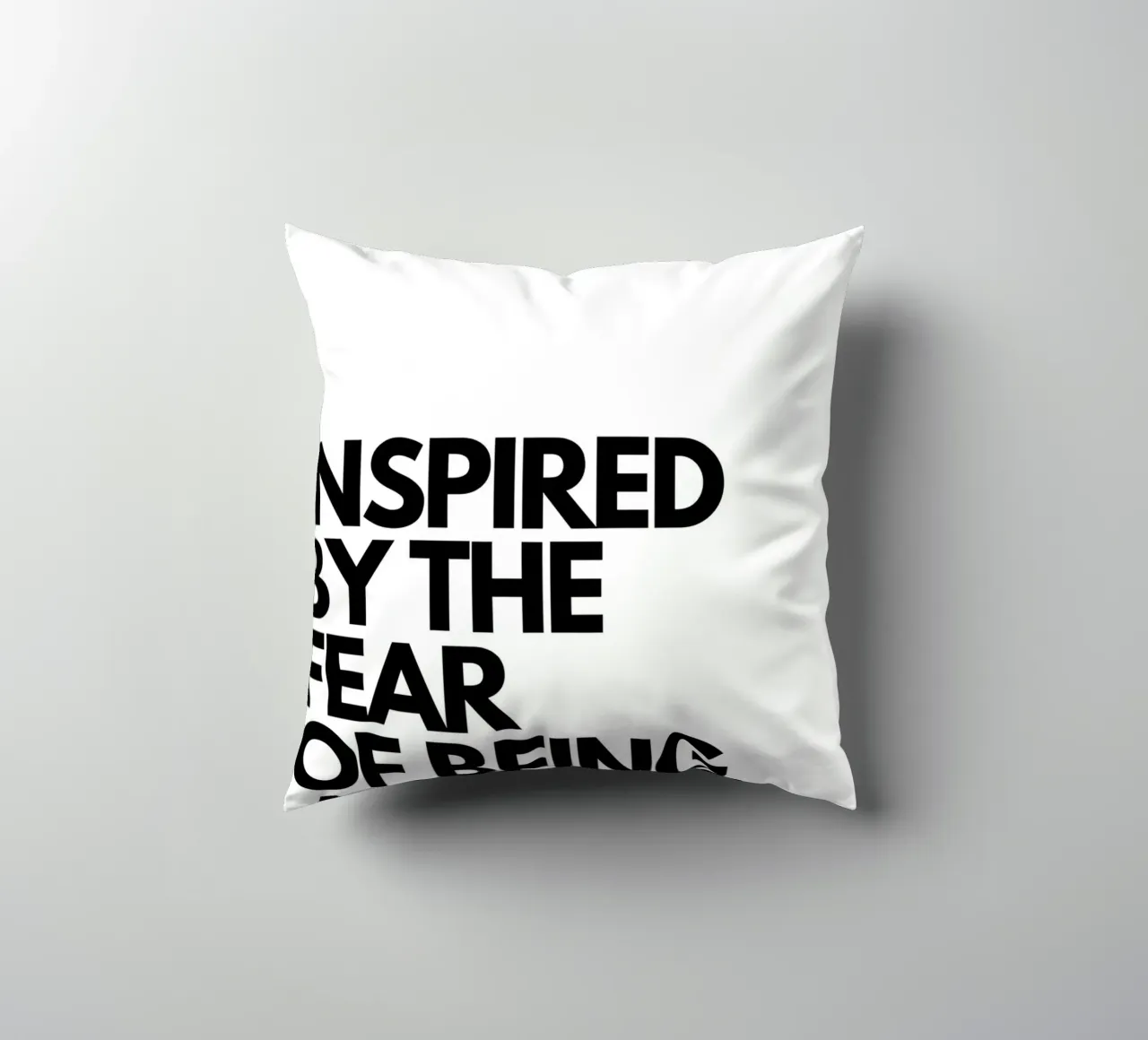 INSPIRED BY THE FEAR OF BEING AVERAGE cuscino da Type & Tape