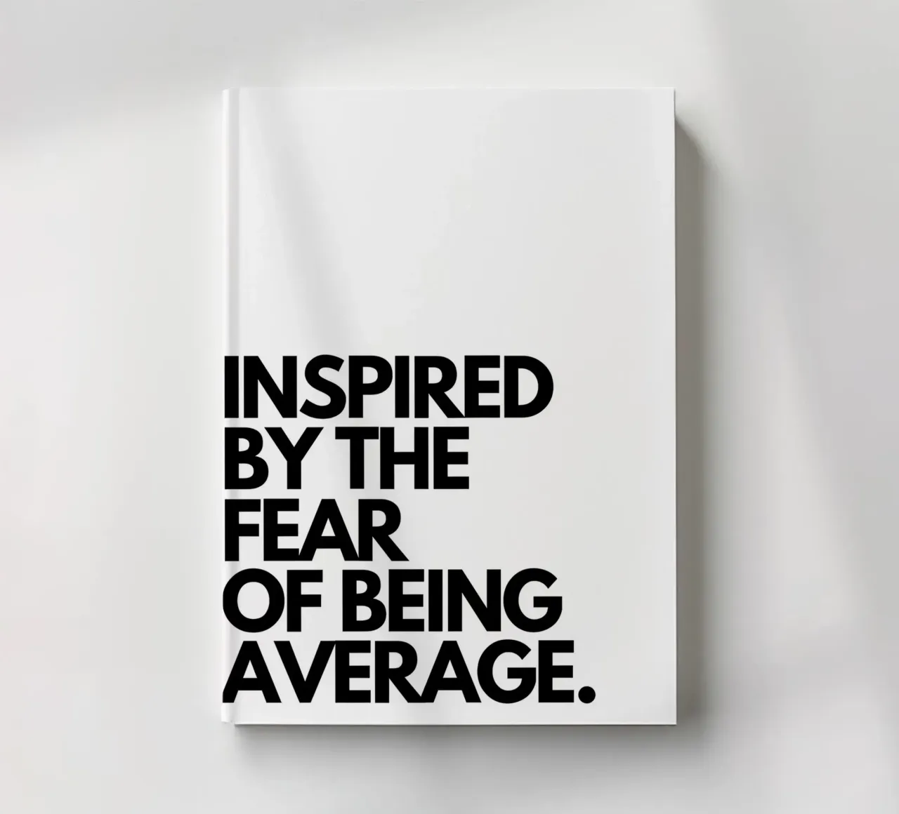 INSPIRED BY THE FEAR OF BEING AVERAGE notebook by Type & Tape