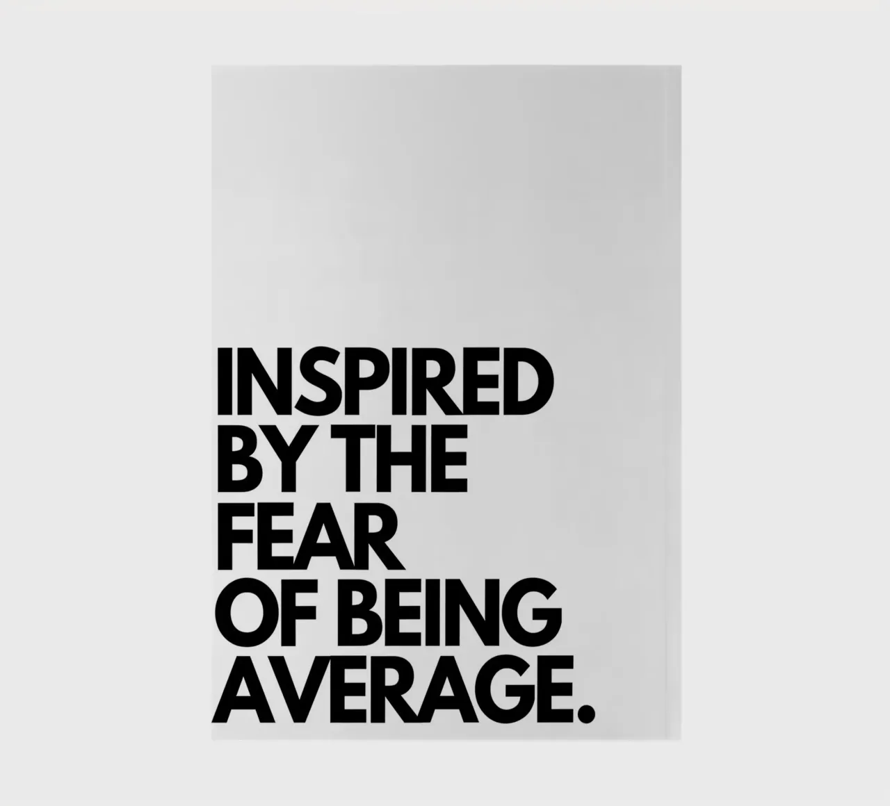 INSPIRED BY THE FEAR OF BEING AVERAGE notebook by Type & Tape