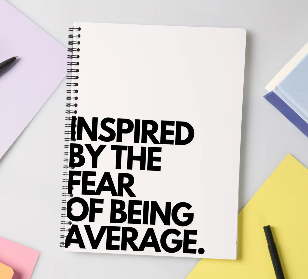 INSPIRED BY THE FEAR OF BEING AVERAGE spiral notebook by Type & Tape