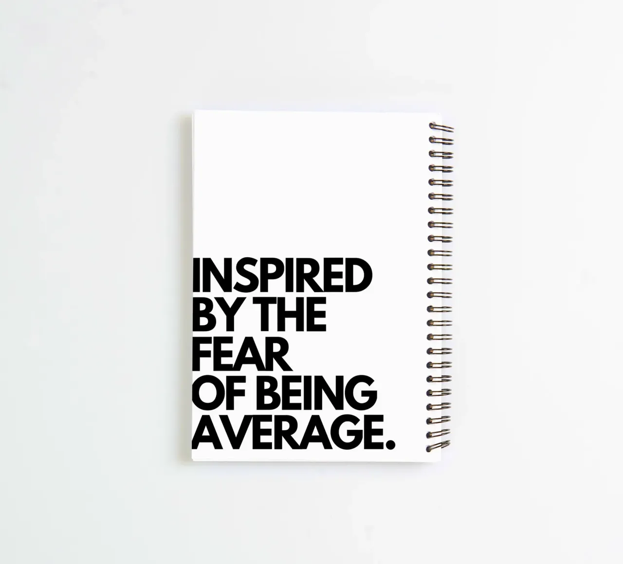 INSPIRED BY THE FEAR OF BEING AVERAGE spiral notebook by Type & Tape
