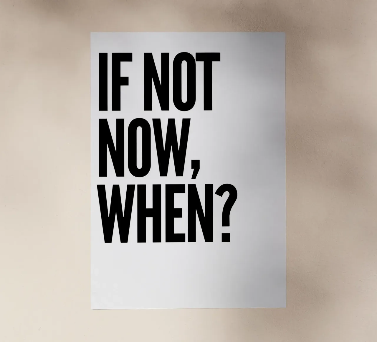 NOT NOW, WHEN? pellicola backlit da Type & Tape