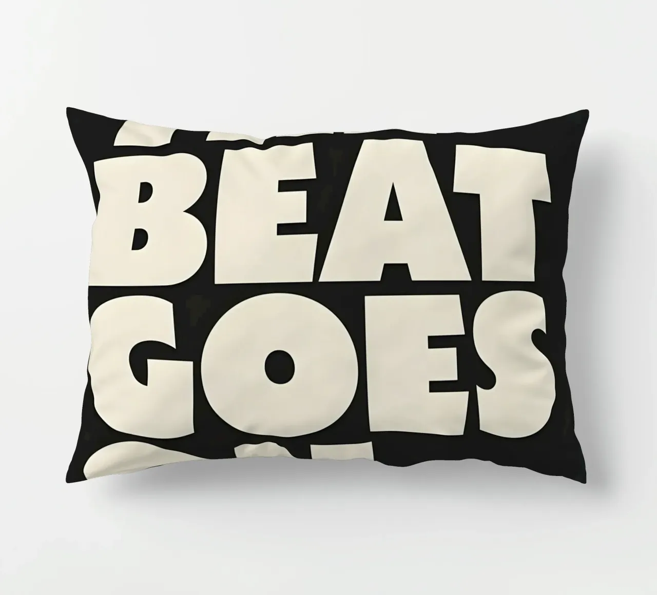 "THE BEAT GOES ON." cuscino da Type & Tape