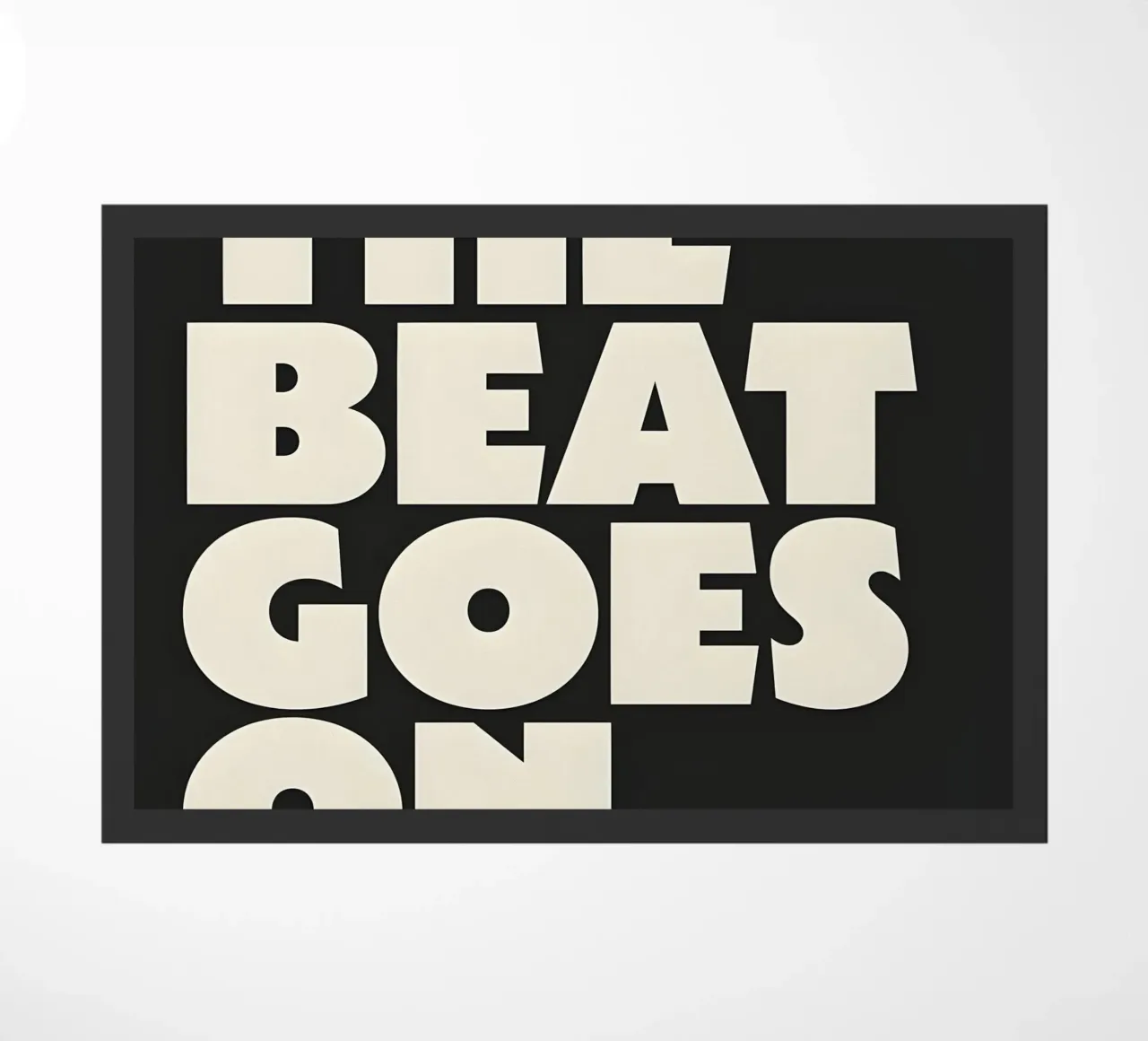"THE BEAT GOES ON." zerbino da Type & Tape