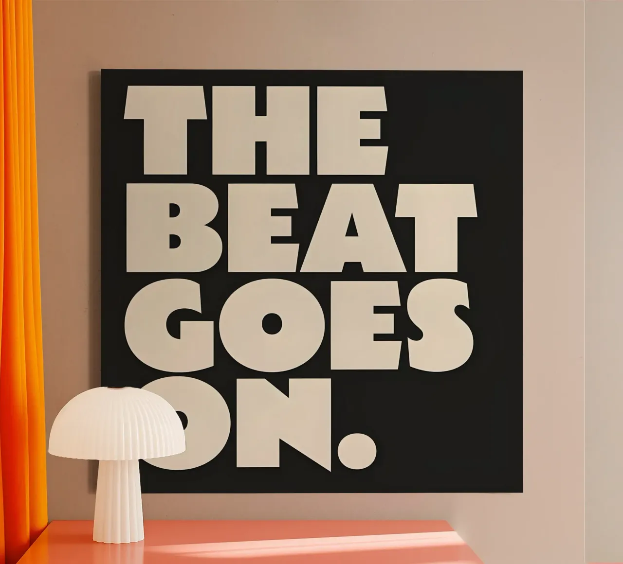 "THE BEAT GOES ON." tela con Cornice a cassetta da Type & Tape