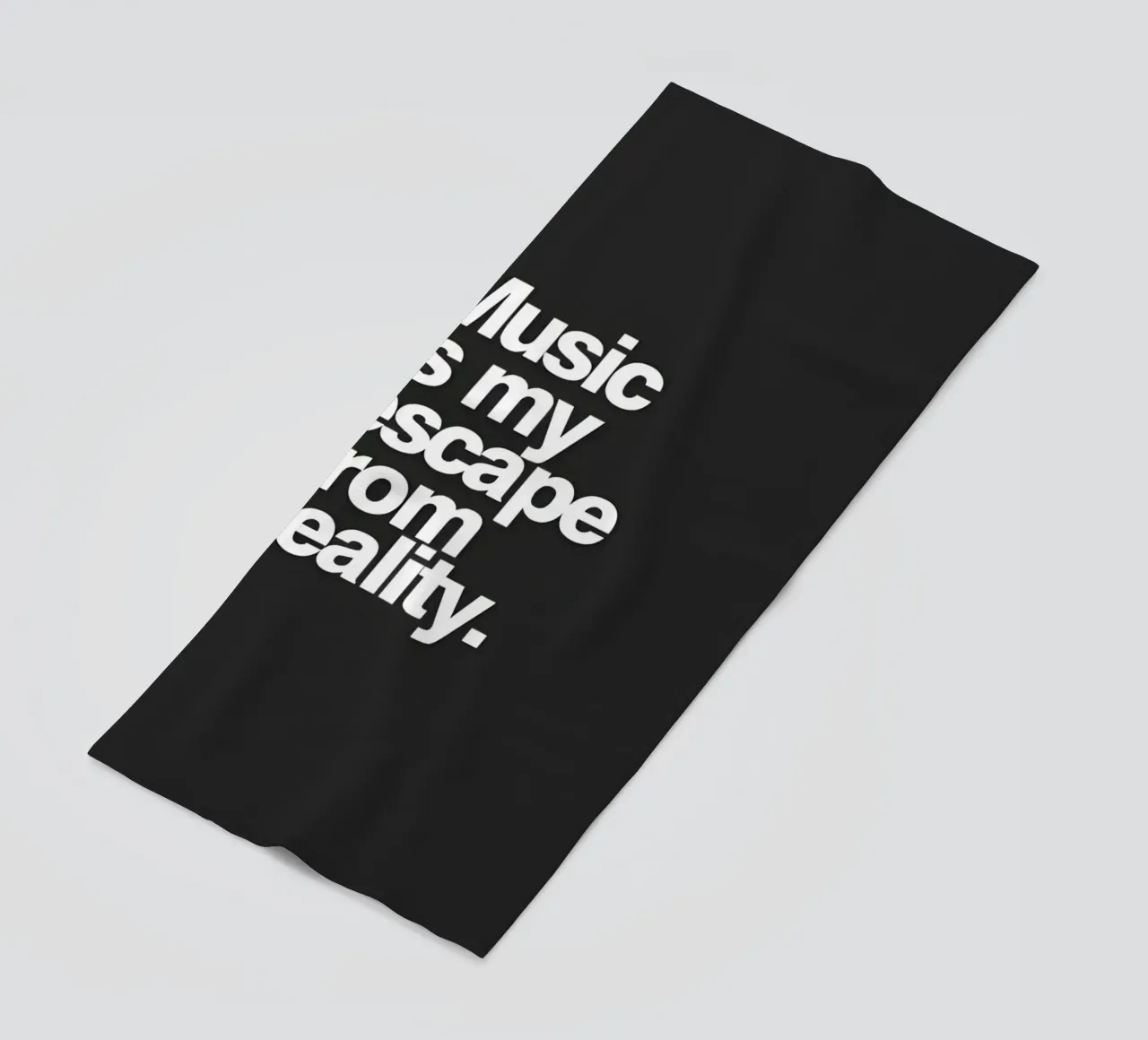 "Music my escape from reality." telo mare da Type & Tape