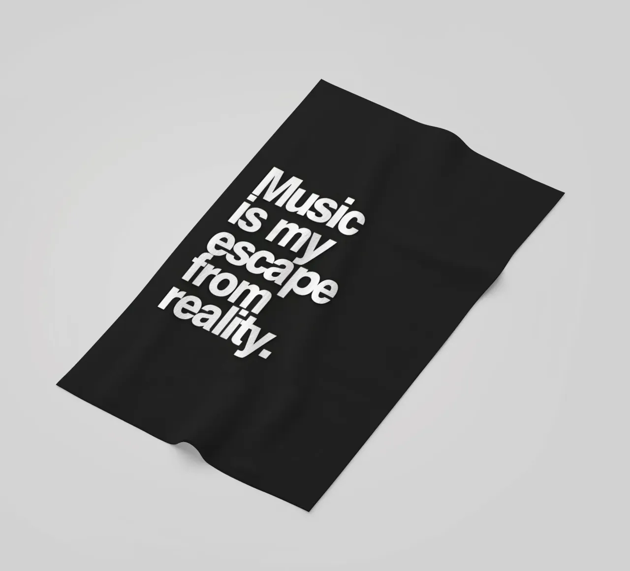 "Music my escape from reality." telo mare da Type & Tape