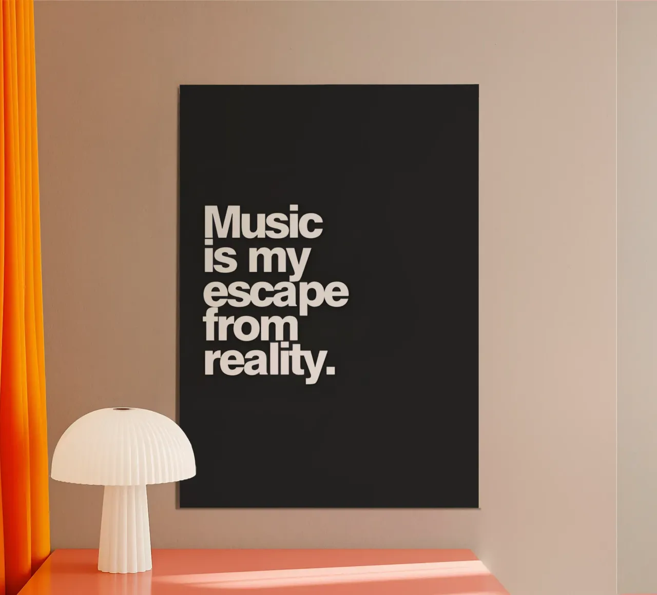 "Music my escape from reality." poster con telaio in plastica da Type & Tape