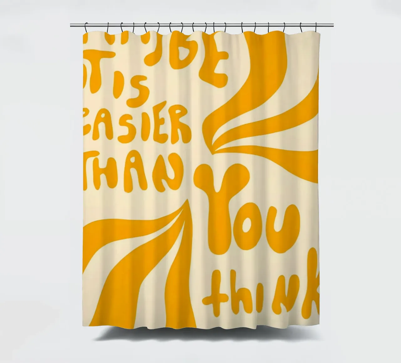 'MAYBE IT EASIER THAN YOU think' tenda da doccia da Type & Tape