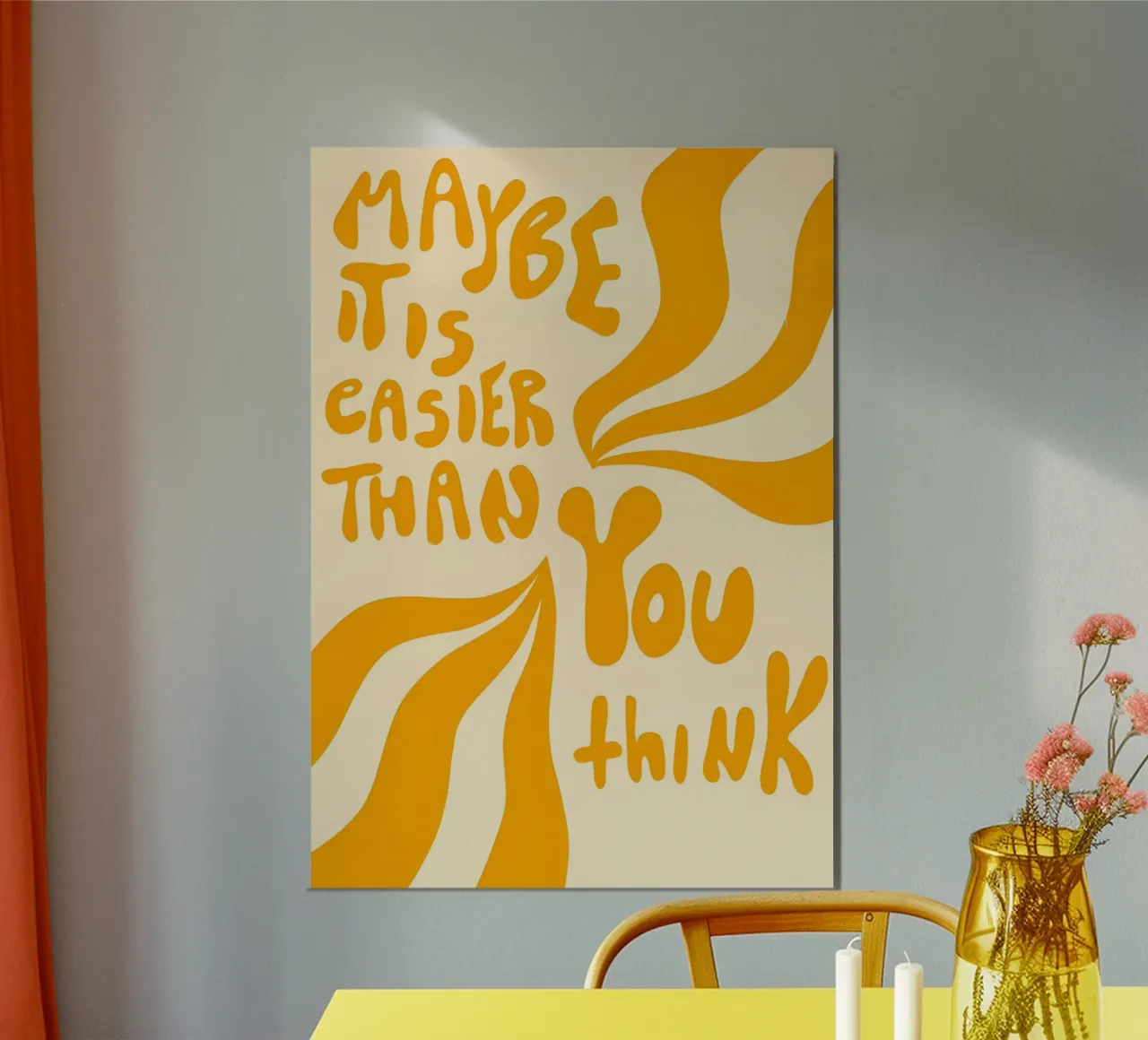 'MAYBE IT EASIER THAN YOU think' poster con telaio in plastica da Type & Tape