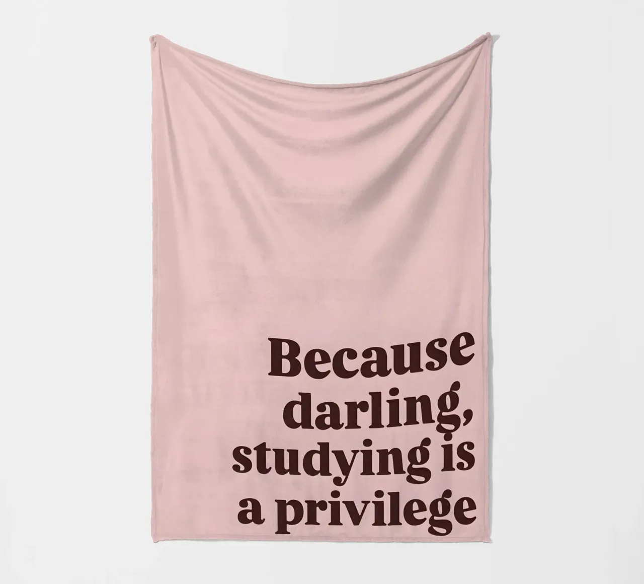 "Because darling, studying is a privilege." coperta in pile da Type & Tape
