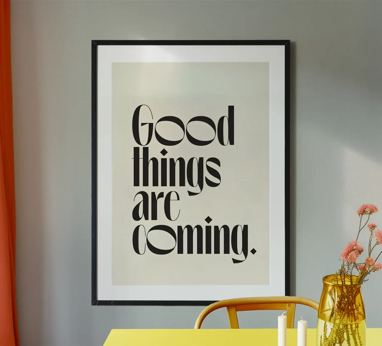Good things are coming. poster da Type & Tape