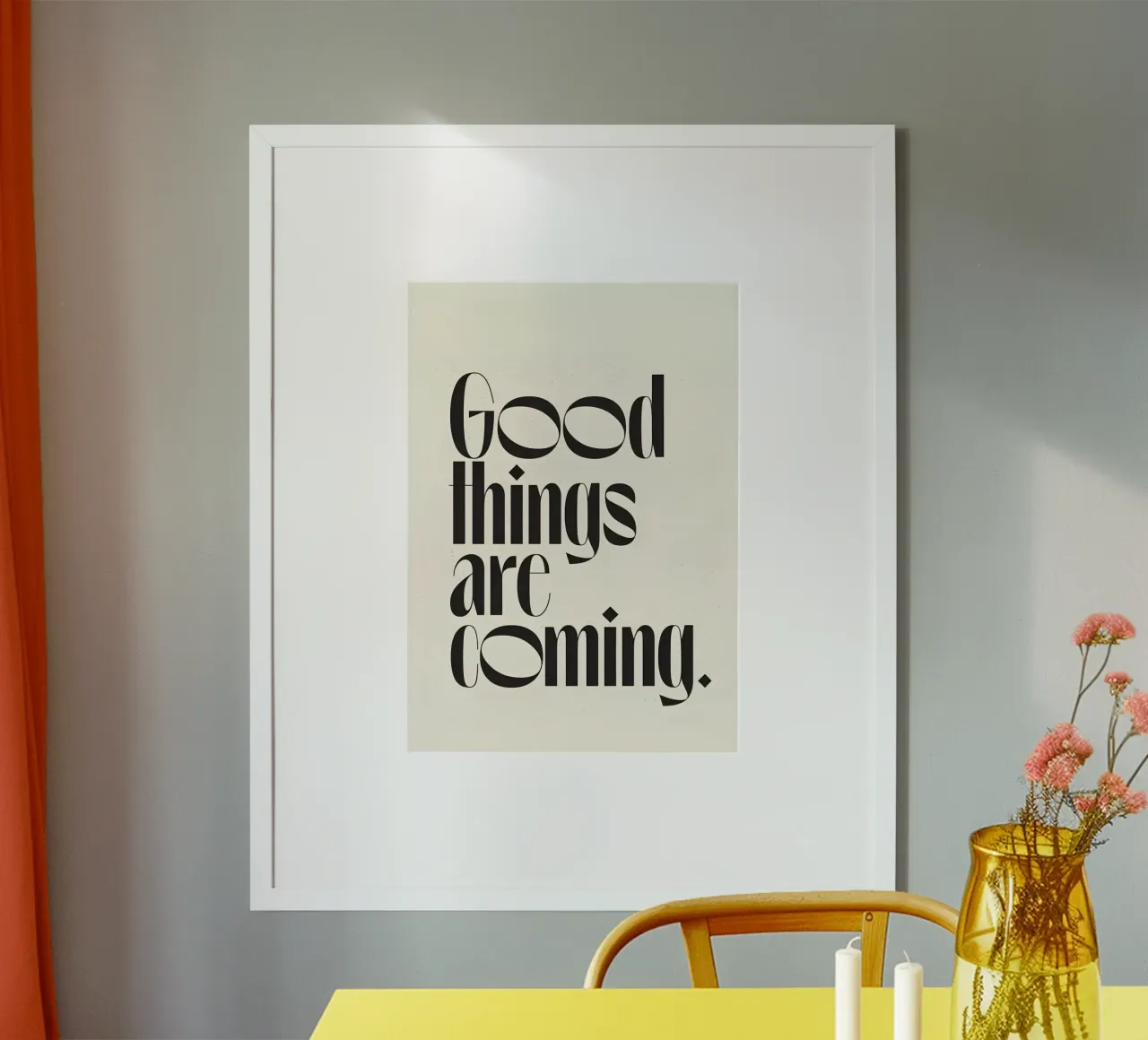Good things are coming. poster da Type & Tape