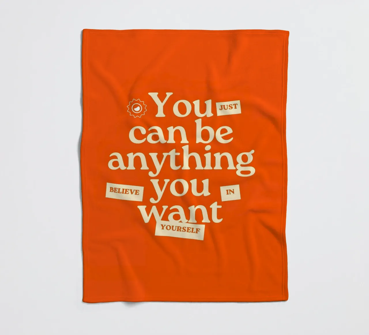 "You just can be anything you want. Believe in yourself." coperta in pile da Type & Tape