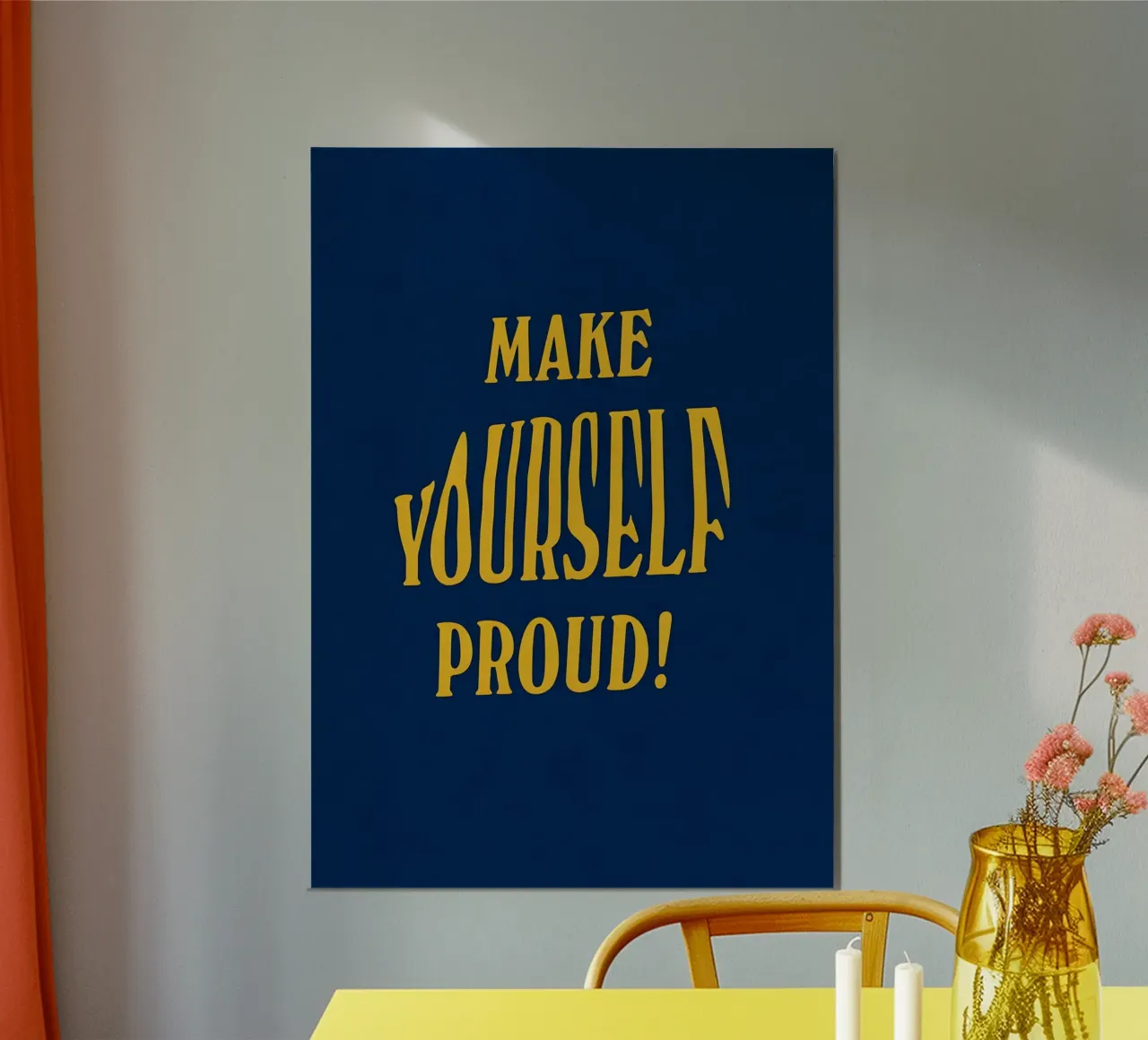 MAKE YOURSELF PROUD! poster da Type & Tape