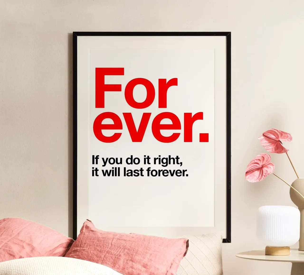 For ever poster con telaio in plastica da Type & Tape
