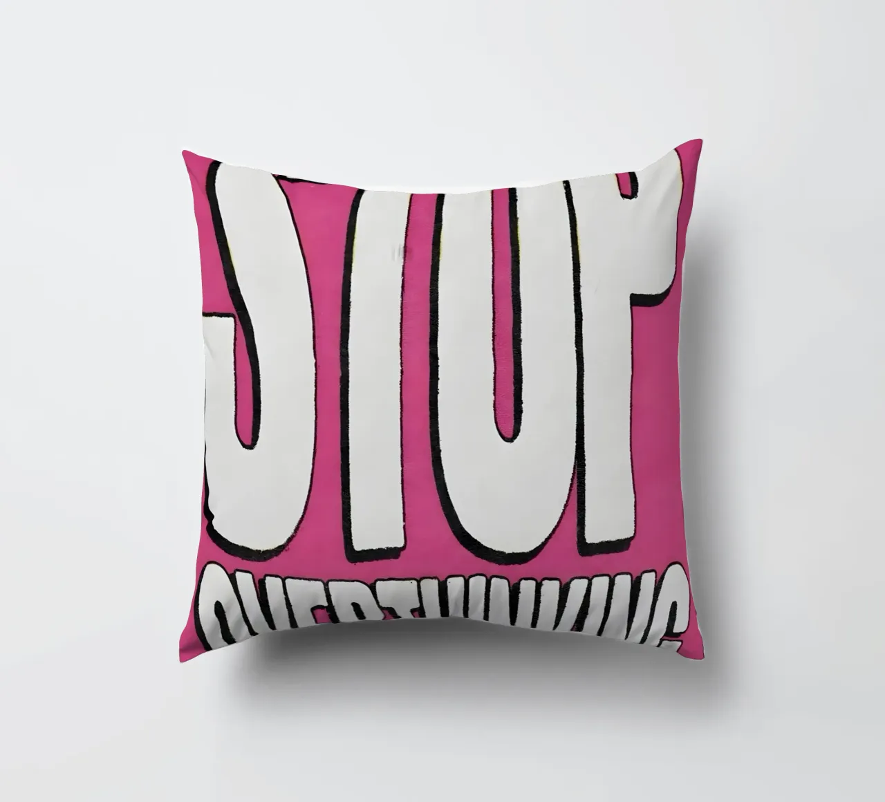 "STOP OVERTHINKING" cuscino da Type & Tape