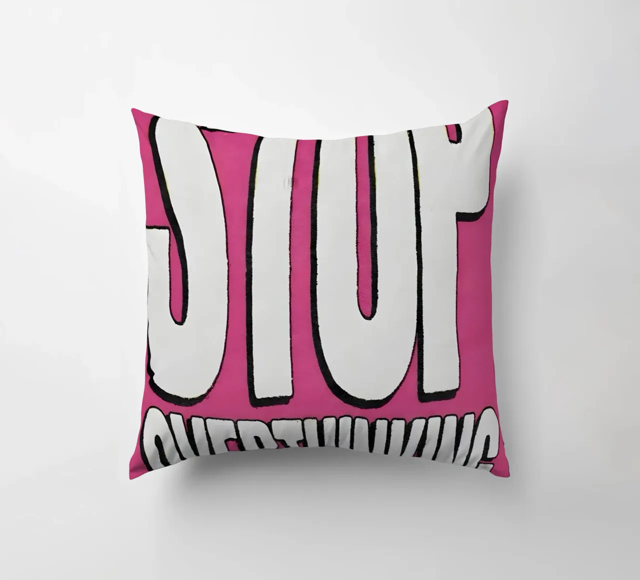 "STOP OVERTHINKING" cuscino da Type & Tape