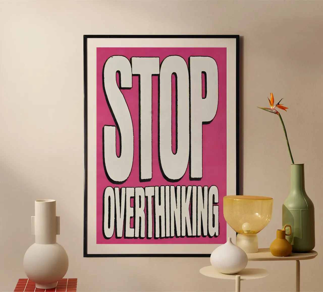 "STOP OVERTHINKING" poster con telaio in alluminio da Type & Tape