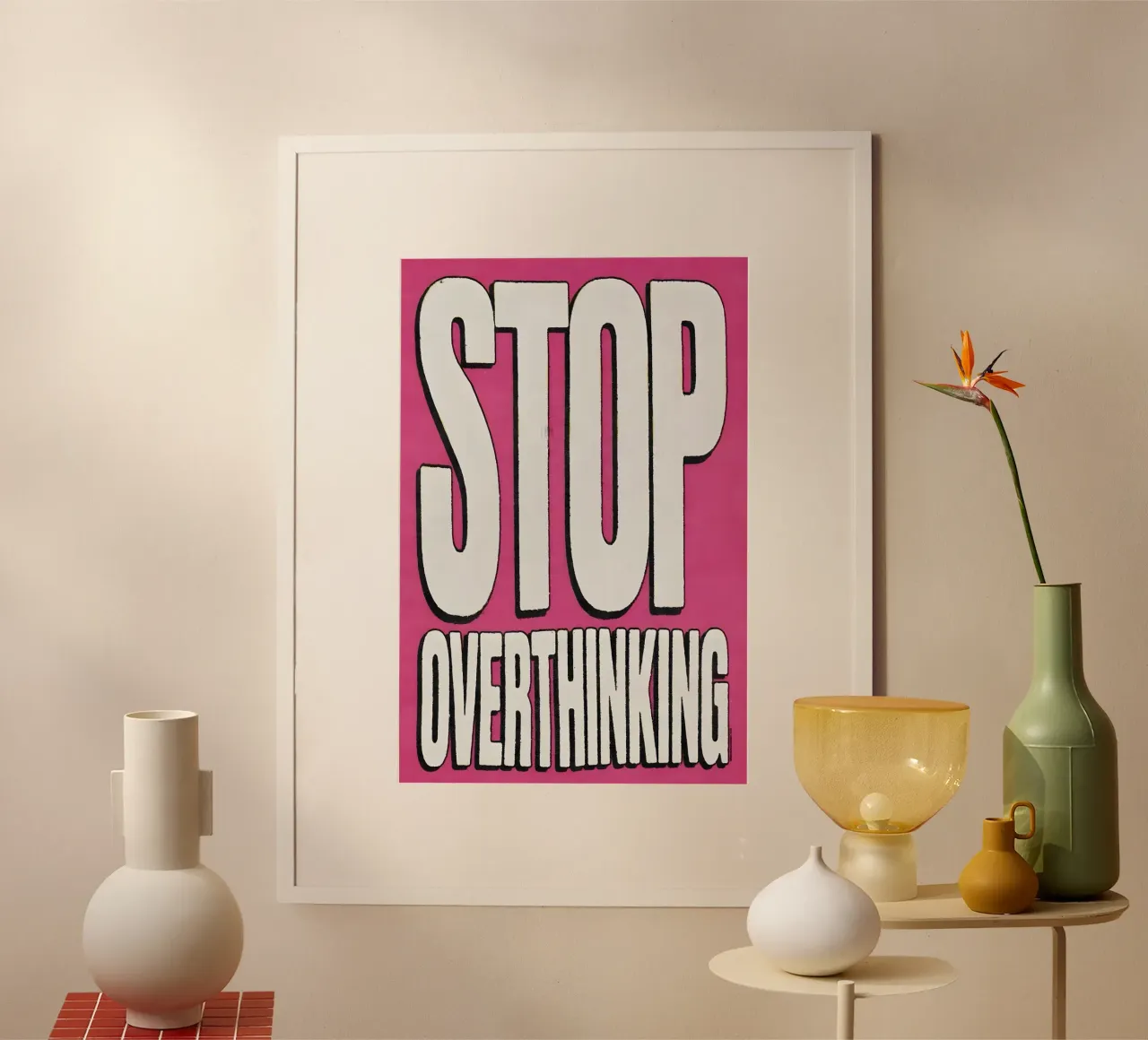"STOP OVERTHINKING" poster con telaio in alluminio da Type & Tape