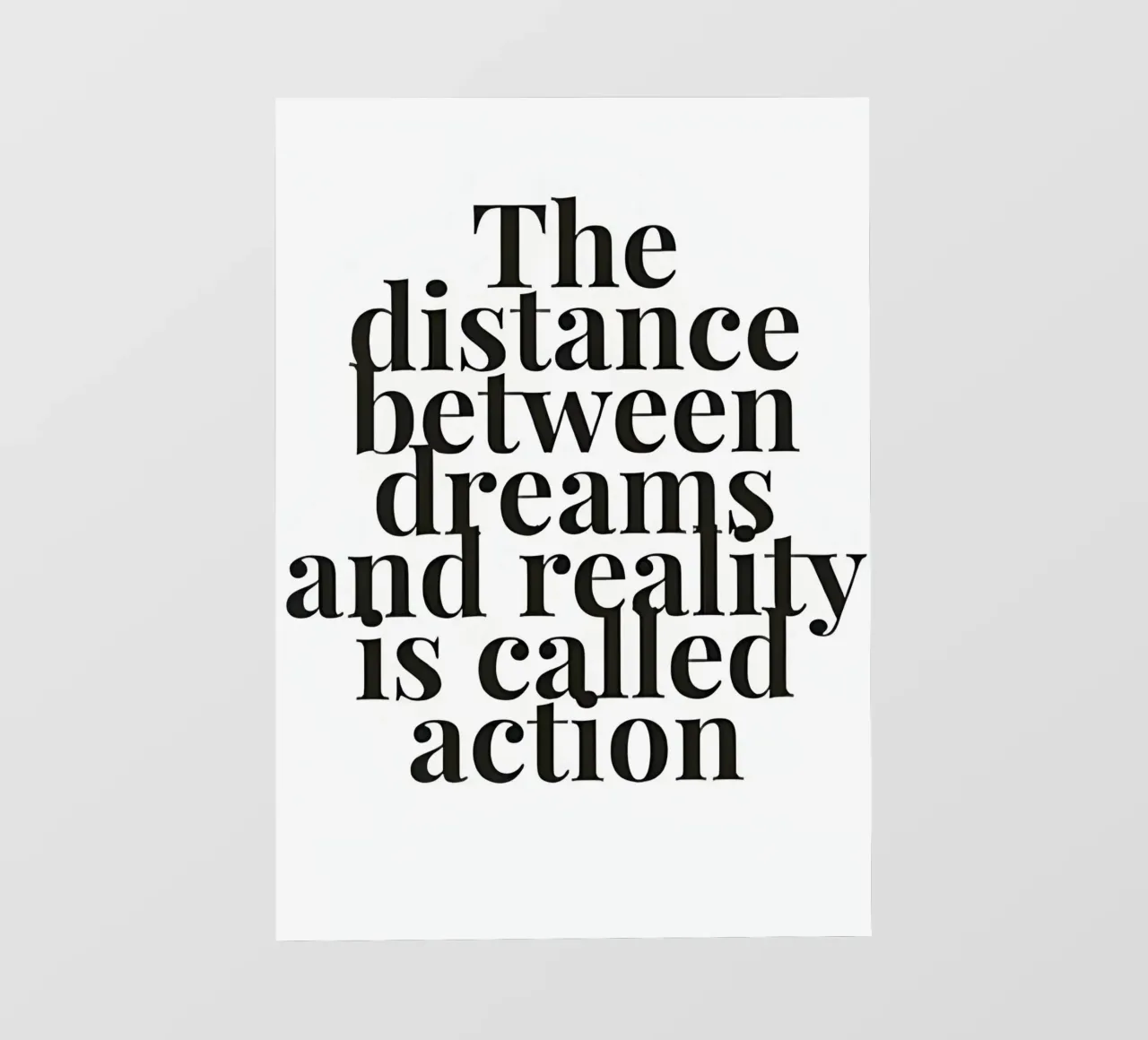 The distance between dreams and reality called action telo in pvc da Type & Tape