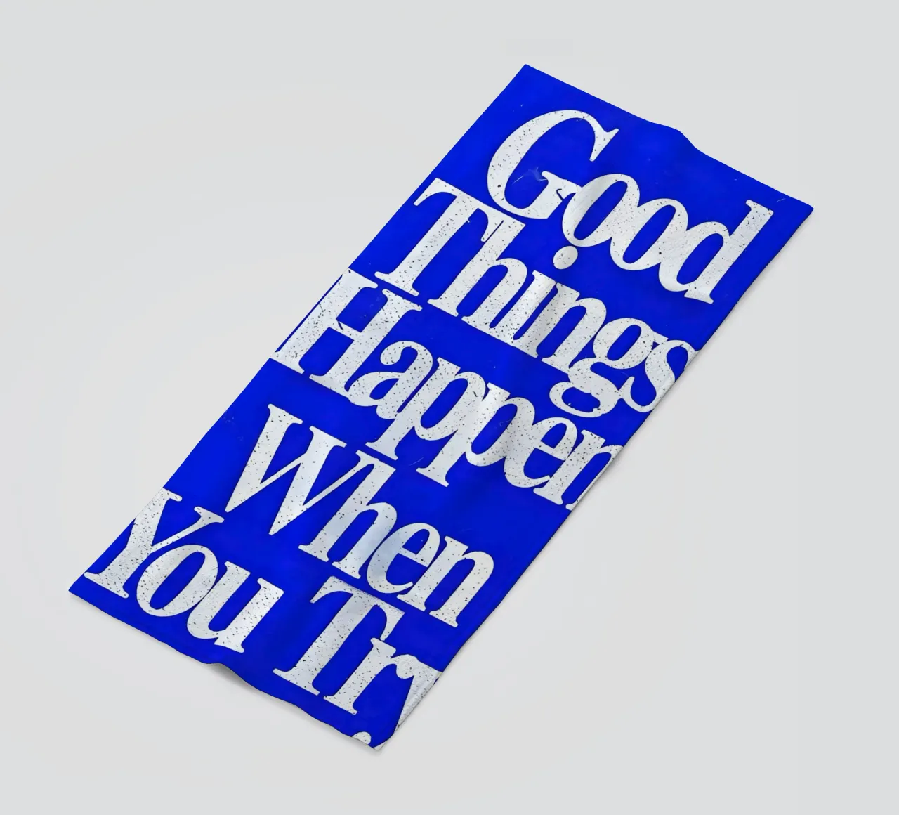 'Good Things Happen When You Try telo mare da Type & Tape