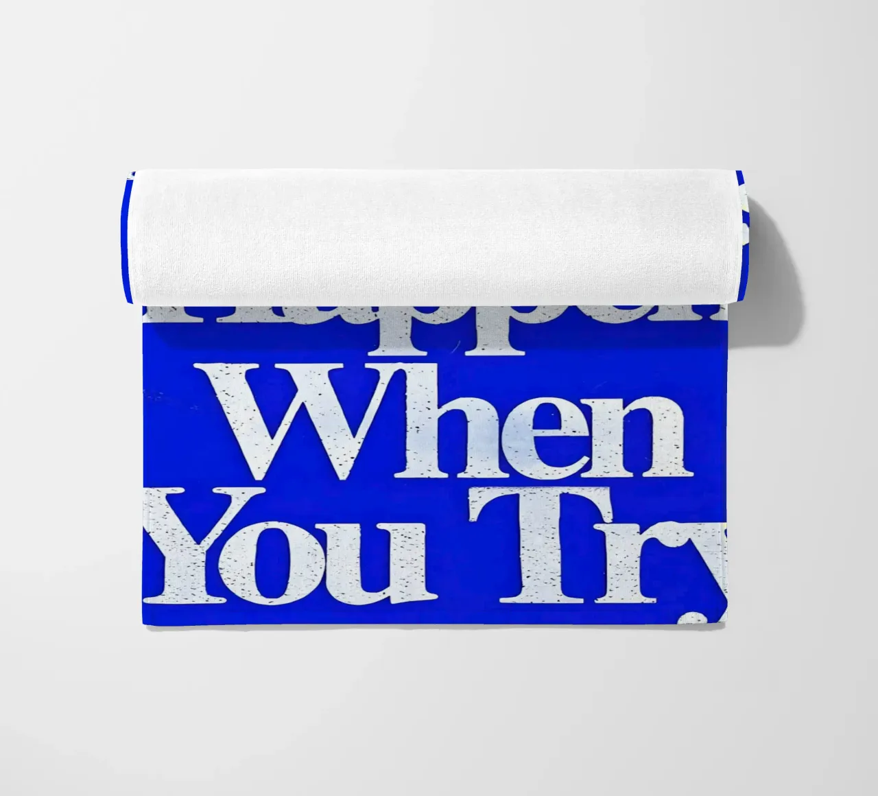 'Good Things Happen When You Try telo mare da Type & Tape