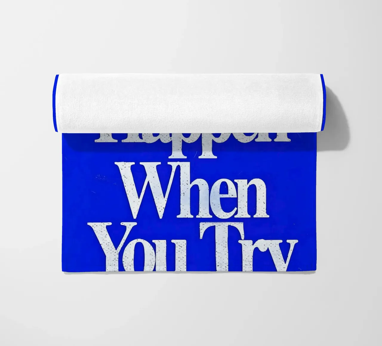 'Good Things Happen When You Try telo mare da Type & Tape
