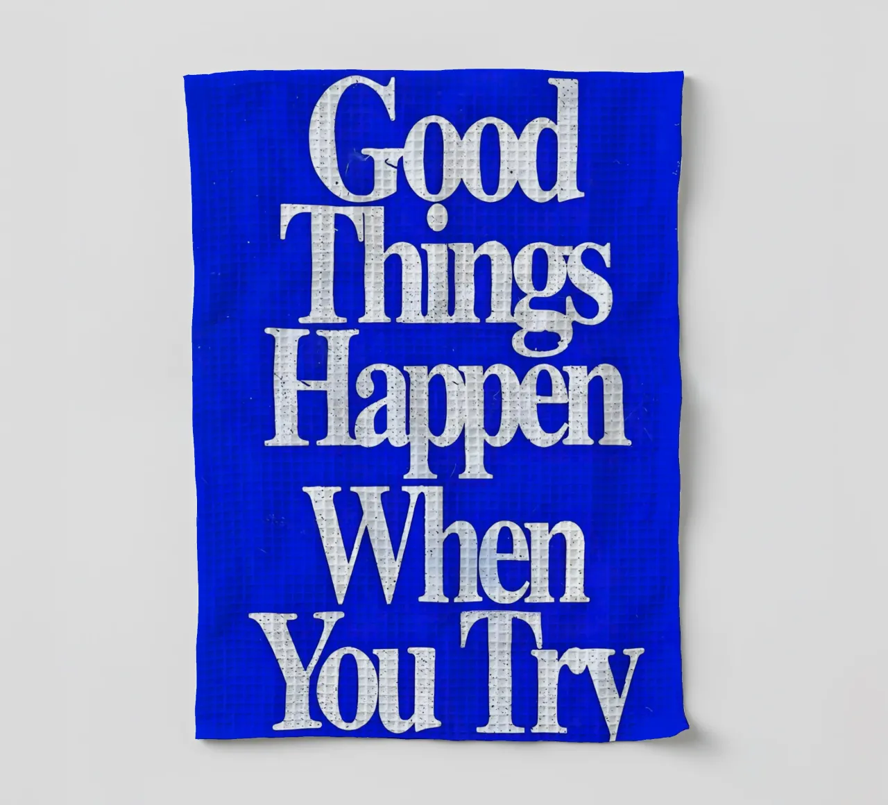 'Good Things Happen When You Try canovaccio da cucina da Type & Tape