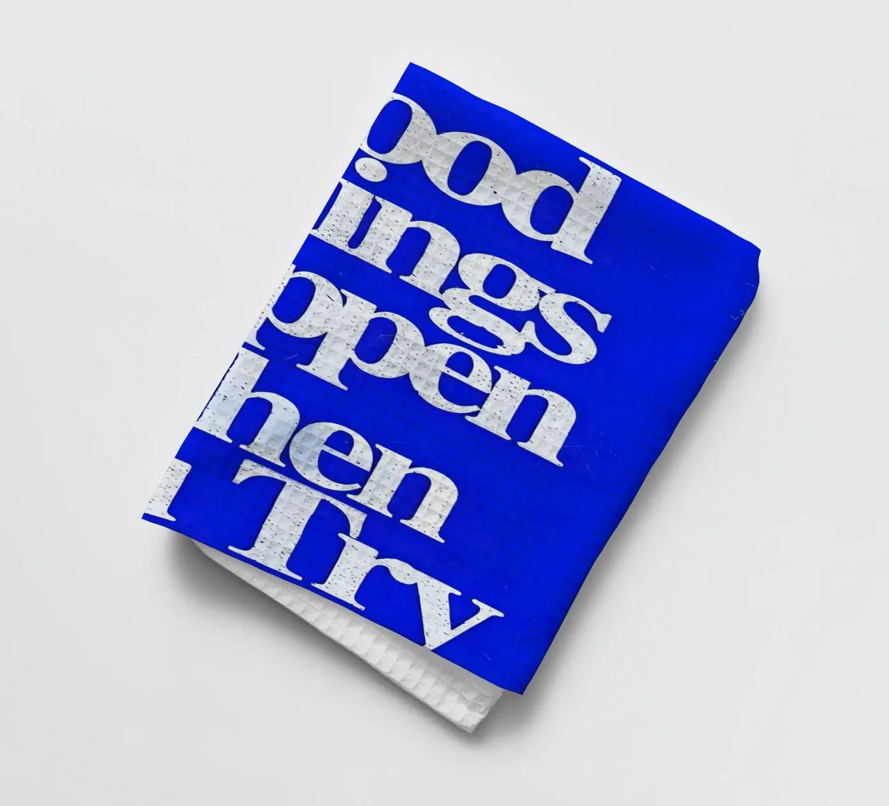 'Good Things Happen When You Try canovaccio da cucina da Type & Tape